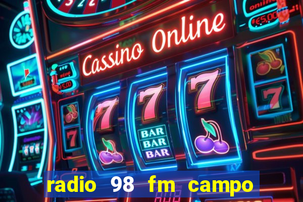 radio 98 fm campo formoso bahia